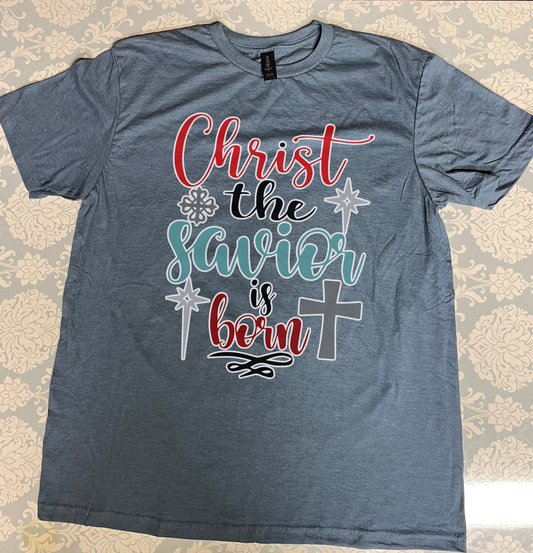 Christ the Savior is Born shirt